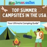 Top Summer Campsites in the USA Your Ultimate Camping Guide