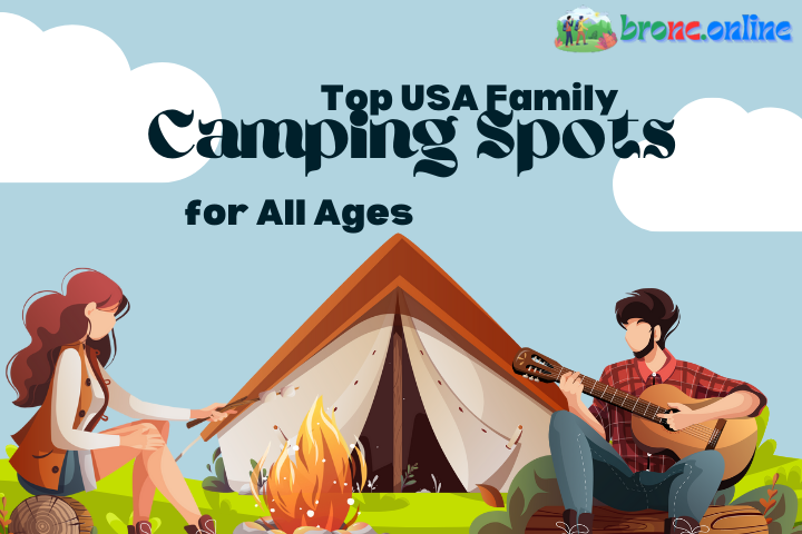 Top USA Family Camping Spots for All Ages